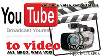 YouTube videbl AVI, MPEG, WMV, VOB (DVD) 